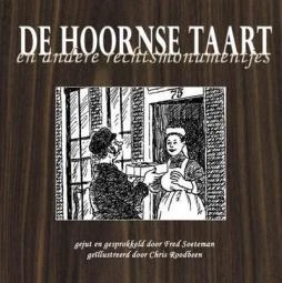 De Hoornse Taart en andere rechtsmonumentjes