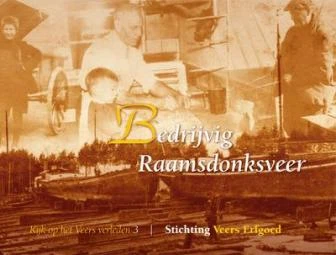 Bedrijvig Raamsdonksveer Kijk op het Veers verleden III