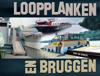 LOOPPLANKEN EN BRUGGEN  columns over de binnenvaart