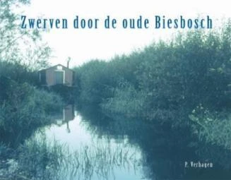Zwerven door de oude Biesbosch - kinderavonturen van de auteur