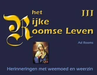 het Rijke Roomse Leven III over de kerk van weleer
