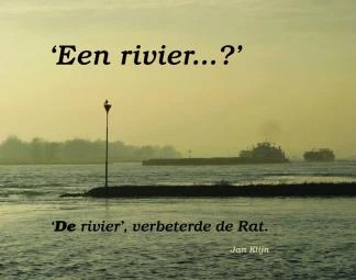 Een rivier...? 'De rivier', verbeterde de Rat.