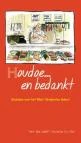 Houdoe... en bedankt Stukskes over het West-Brabantse dialect 
