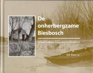 De onherbergzame Biesbosch - over huisvesting in de Biesbsoch