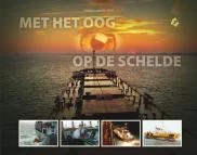 Met het oog (van het Loodswezen) op de Schelde